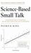 Science-Based Small Talk