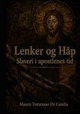 Lenker og Håp: Slaveri i apostlenes tid