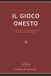 Il Libri GmbH Il Gioco Onesto: Strategia di Gioco, Scienza delle Attrezzature, e le Bugie che Raccontiamo a Noi Stessi