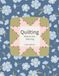 Quilting Without the Stitching: Coloring Book