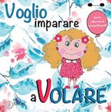 Voglio imparare a volare