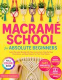 Macrame School for Absolute Beginners