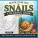 Worlwide Snails Coloring Book: 50 Unique Snails - Bold & Easy - Fun For All Ages
