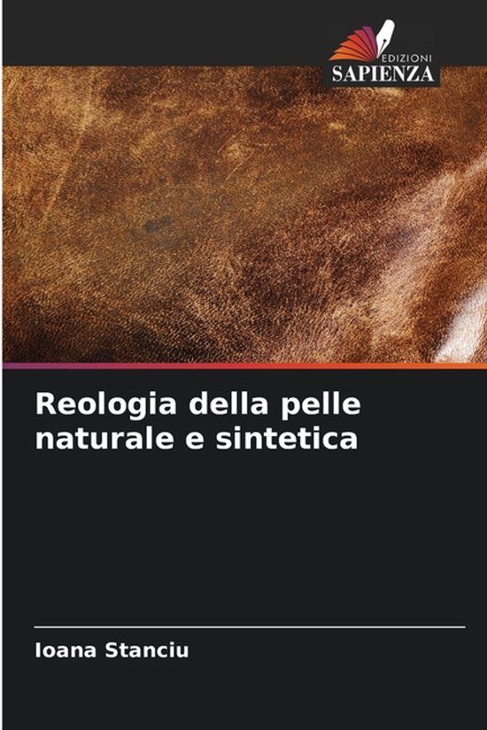 Reologia OmniScriptum SRL Reologia della pelle naturale e sintetica