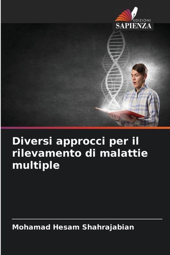 Diversi OmniScriptum SRL Diversi approcci per il rilevamento di malattie multiple