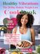 Healthy Vibrations Cookbook