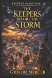 Keepers of the Way Keepers Before the Storm Paperback
