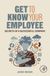 Get Academic Press Inc Get to Know Your Employee: Secrets of A Successful Company Paperback