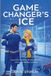 Game Changer's Ice - Paperback