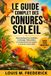 LE Libri GmbH Le Guide Complet Des Conures Soleil