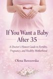 If Libri GmbH Women's Health- If You Want a Baby After 35