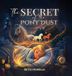The Secret of the Pony Dust - Hardcover