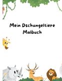 Mein Dschungeltiere Malbuch