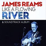 Sonic Rendezvous James Reams - Like A Flowing River; A Bluegrass Passage (2 CD)