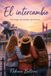EL INTERCAMBIO: Tres amigas, dos ciudades, mil aventuras