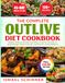 The Outlive The Complete Outlive Diet Cookbook: Healthy, Delicious Recipes Inspired by Longevity Nutrition to Build Strength, Enhance Energy, and Promote Lasting Wellness