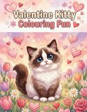 Valentine Kitty: Colouring Fun