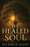 The iPress Publishing The Healed Soul Paperback
