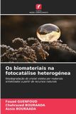 Os Libri GmbH Os biomateriais na fotocatálise heterogénea Paperback