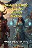 MITOS Y LEYENDAS DE BOLIVIA - VERSION ESPAÑOL