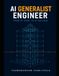 AI Generalist Engineer: From AI User to AI Builder