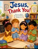 Jesus, Thank You!