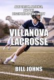 Villanova Lacrosse: The Sacred Game