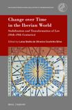 Change Max Planck Studies in Global Legal History of the Iberian Worlds 8 - Change over Time in the Iberian World: Stabilization and Transformation of Law (16th–19th Centuries) Hardcover