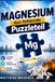 MAGNESIUM - Das fehlende Puzzleteil: Besserer Schlaf · Weniger Muskelkater Bessere Konzentration Mein Weg zur richtigen Form und Dosierung