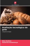 Avaliação Edicoes Nosso Conhecimento Avaliação tecnológica do grão
