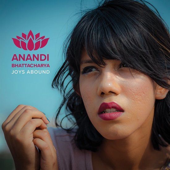 Coast2Coast Anandi Bhattacharya - Joys Abound (LP)