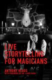 Live Storytelling for Magicians