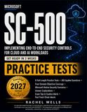 Microsoft SC-500 Implementing End to End Security Controls for Cloud and AI workloads - PRACTICE TESTS