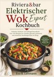 Riviera&bar Elektrischer Wok Expert Kochbuch