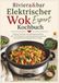 Riviera&bar Elektrischer Wok Expert Kochbuch