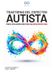 Trastorno Independently Published Trastorno del Espectro Autista: Mapa con Herramientas Neuroafirmativas: Guía para comprender el autismo, regular crisis, apoyar la comunicación y desarrollar la autonomía