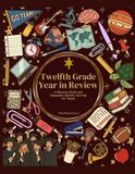 Twelfth Grade Year in Review: A Memory Book and Keepsake Activity Journal for Teens