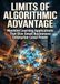 Limits 9783565448326 Limits of Algorithmic Advantage: Machine Learning Applications That Give Small Businesses Enterprise-Level Power