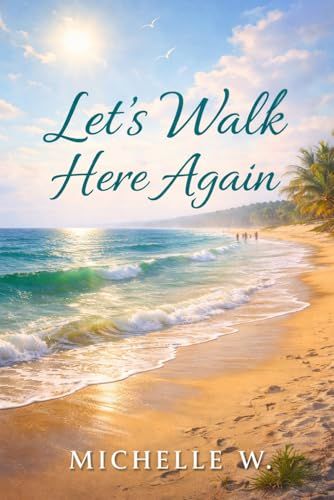 Let's Walk Here Again