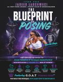 The Blueprint of Posing: The Ground-Up Guide to Stage Presence and Physique Presentation