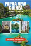 PAPUA NEW GUINEA TRAVEL GUIDE 2026