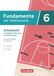 Fundamente der Mathematik: Arbeitsheft zum Schulbuch mit Erklärfilmen und digitalen Übungen für das 6. Schuljahr in Nordrhein-Westfalen