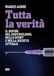 Tutta la verità. Il doping nel bodybuilding, nello sport e nella società attuale