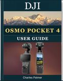 DJI Osmo Pocket 4 User Guide