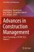 Advances Springer Nature Lecture Notes in Civil Engineering 601- Advances in Construction Management Paperback