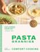 Pasta Bol Pasta Grannies: Comfort Cooking
