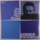 Do Jimmie Vaughan Do You Get The Blues? CD