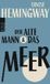 Der Rowohlt Verlag GmbH Der alte Mann und das Meer