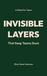 INVISIBLE LAYERS: That Keep Teams Stuck