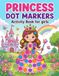 Princess Dot Marker Activity Book for Girls